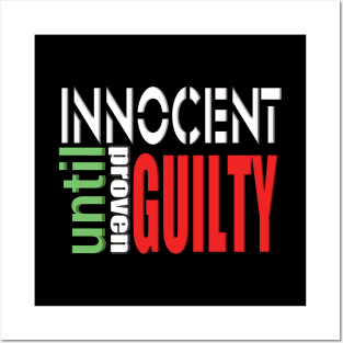 Innocent until proven guilty Posters and Art